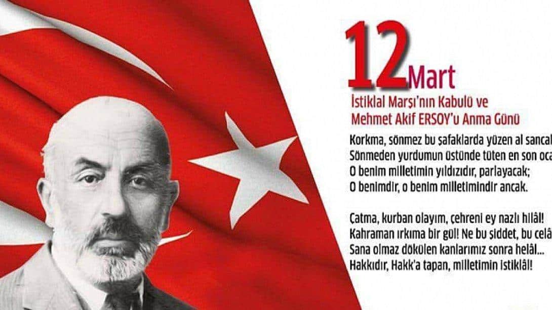 12 Mart İsitiklal Marşı'nın Kabulü ve Mehmet Akif Ersoy'u Anma Günü